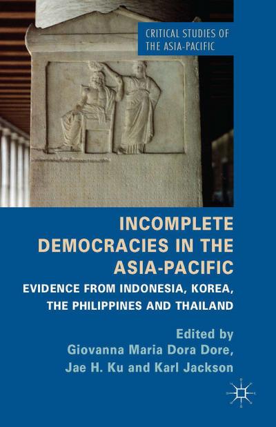Incomplete Democracies in the Asia-Pacific