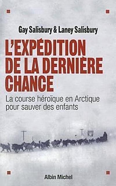 Expedition de La Derniere Chance (L’)