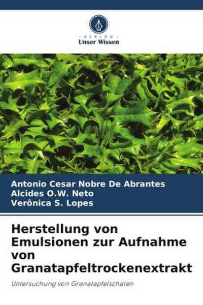 Herstellung von Emulsionen zur Aufnahme von Granatapfeltrockenextrakt
