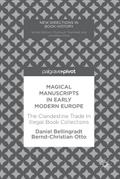 Magical Manuscripts in Early Modern Europe
