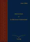 Institution de la Religion Chrétienne