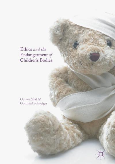 Ethics and the Endangerment of Children’s Bodies