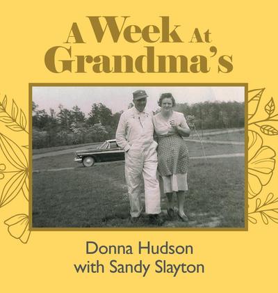 A Week at Grandma’s
