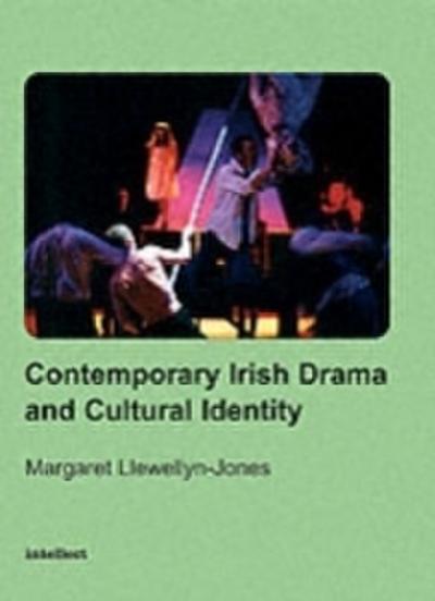Contemporary Irish Drama and Cultural Identity