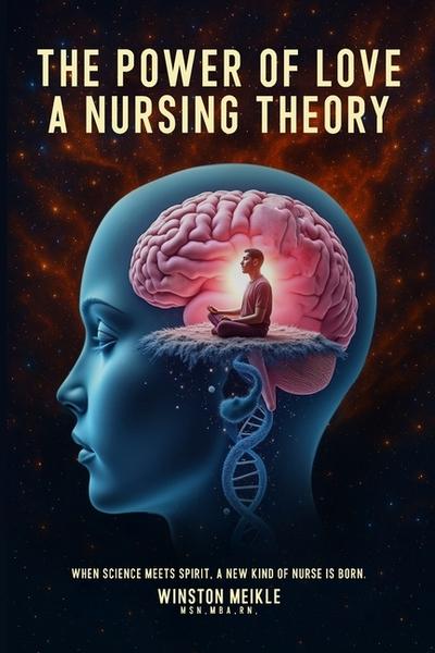 THE POWER OF LOVE A NURSING THEORY