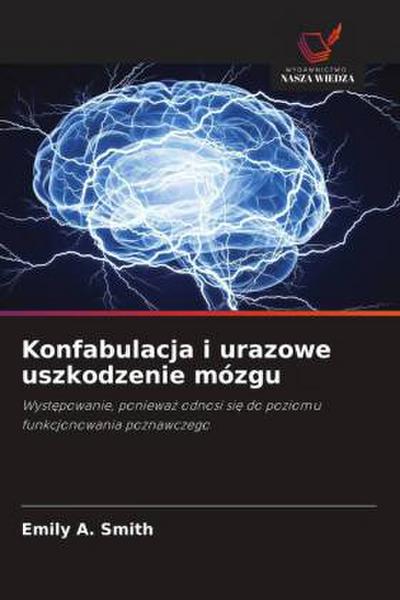 Konfabulacja i urazowe uszkodzenie mózgu