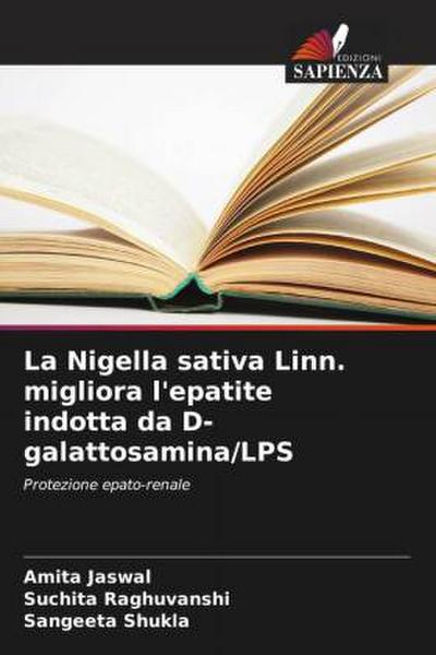 La Nigella sativa Linn. migliora l’epatite indotta da D-galattosamina/LPS