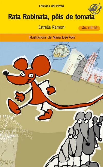 Rata Robinata, pèls de tomata