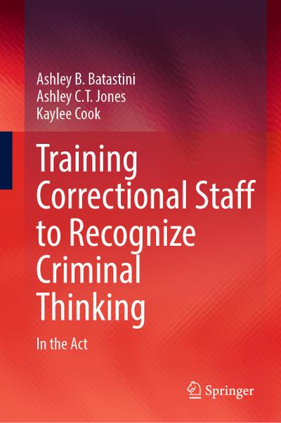 Training Correctional Staff to Recognize Criminal Thinking