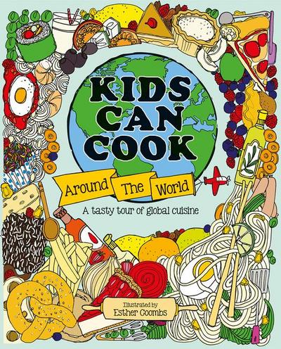 Kids Can Cook Around the World