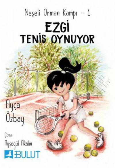Neseli Orman Kampi 1 - Ezgi Tenis Oynuyor