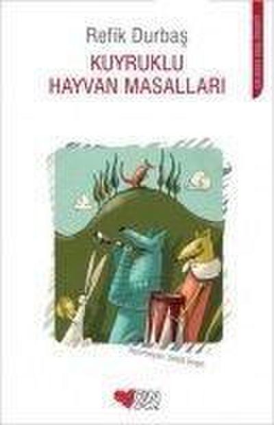 Kuyruklu Hayvan Masallari
