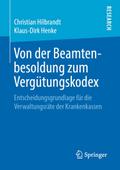 Von der Beamtenbesoldung zum Vergütungskodex