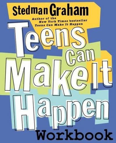 Teens Can Make It Happen Workbook
