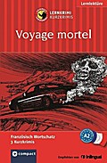 Voyage mortel: Lernkrimi. Französisch Grundwortschatz - Niveau A2: 3 Kurzkrimis. Französisch Wortschatz. Niveau A2