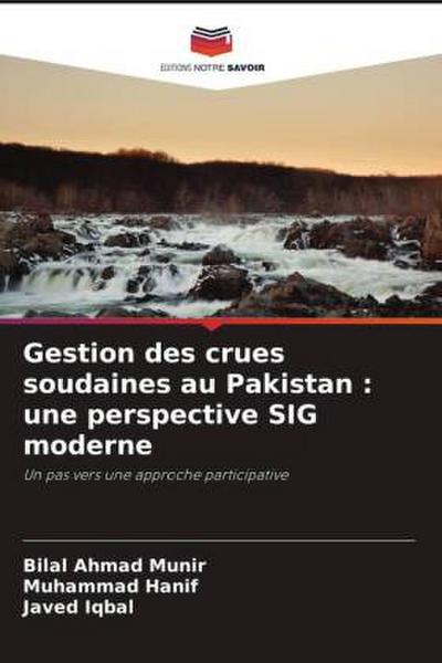 Gestion des crues soudaines au Pakistan : une perspective SIG moderne