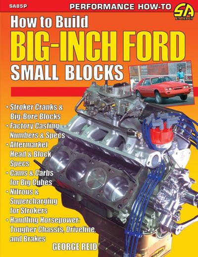 How to Build Big-Inch Ford Small Blocks