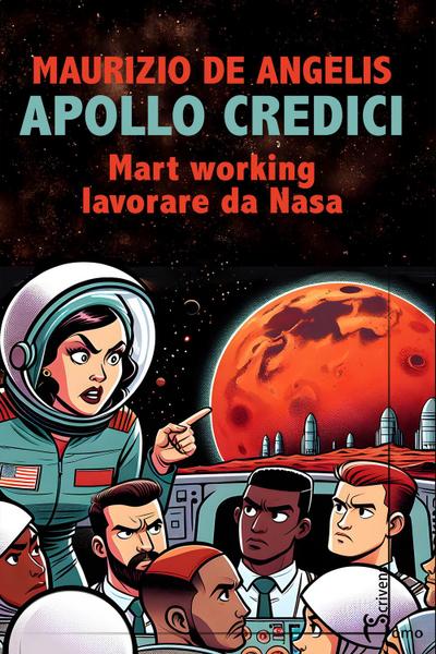 Apollo credici. Mart working: lavorare da Nasa