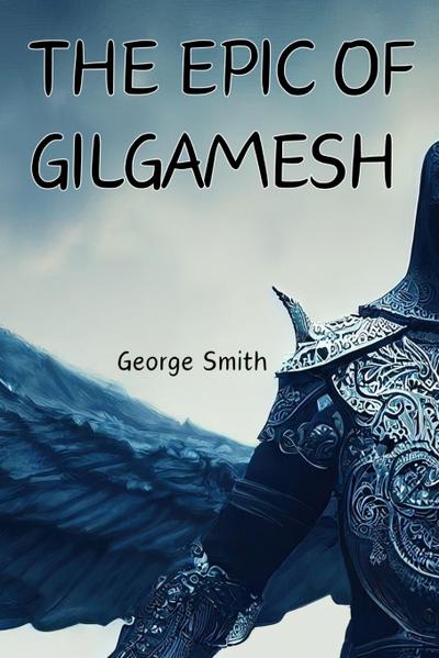 The Epic of Gilgamesh