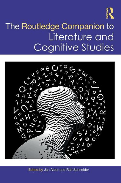 The Routledge Companion to Literature and Cognitive Studies