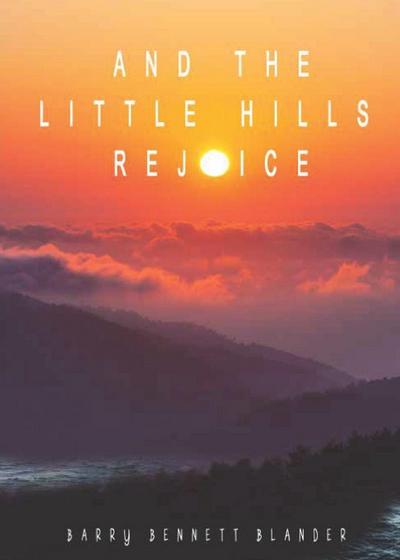 And the Little Hills Rejoice