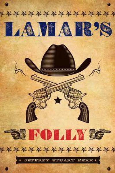 Lamar’s Folly