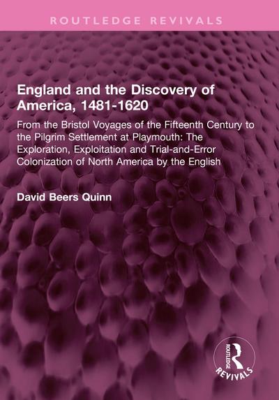 England and the Discovery of America, 1481-1620