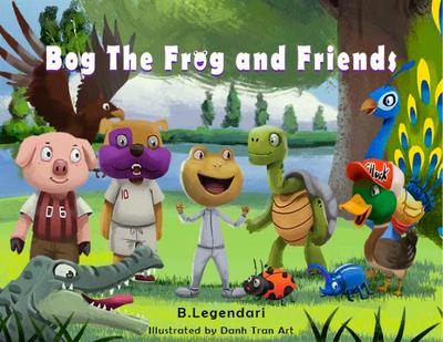 Bog the Frog and Friends
