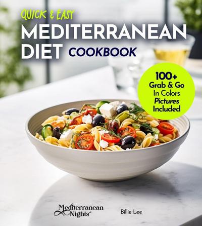 Quick and Easy Mediterranean Diet Cookbook
