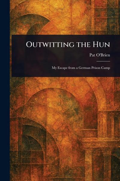 Outwitting the Hun