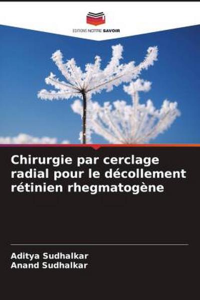 Chirurgie par cerclage radial pour le décollement rétinien rhegmatogène