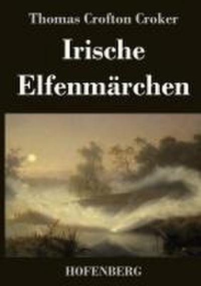Irische Elfenmärchen