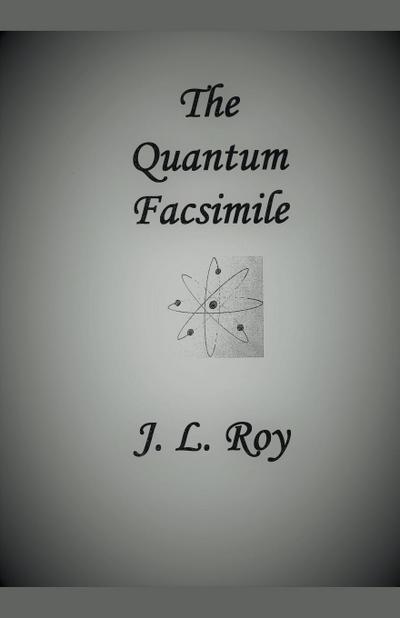 The Quantum Facsimile