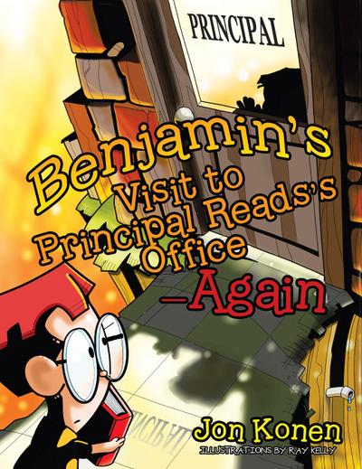 Benjamin’s Visit to Principal Reads’s Office-Again