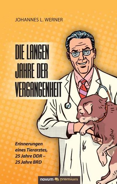 Die langen Jahre der Vergangenheit
