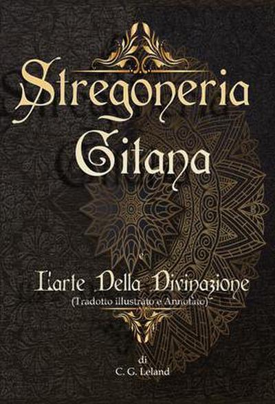 Stregoneria gitana e L’arte della Divinazione