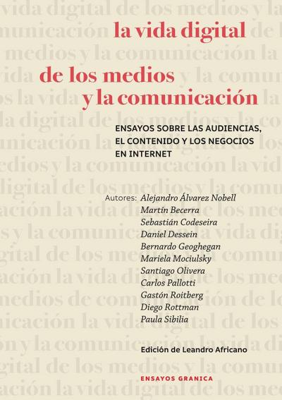 Vida Digital De Los Medios Y La Comunicación, La