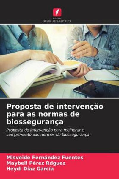 Proposta de intervenção para as normas de biossegurança