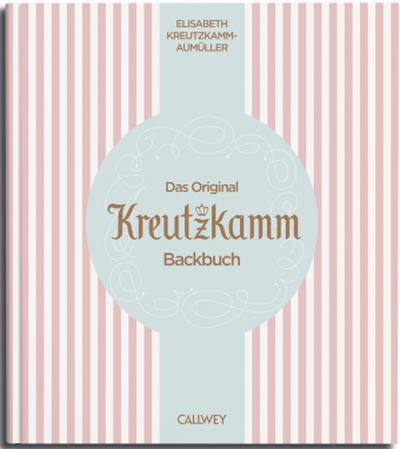 Das Original Kreutzkamm Backbuch