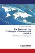 The State and the Challenges of Nationhood in Africa