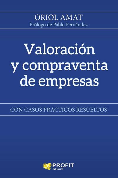Valoración y compraventa de empresas : con casos prácticos resueltos