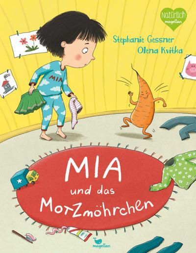 Mia und das Motzmöhrchen