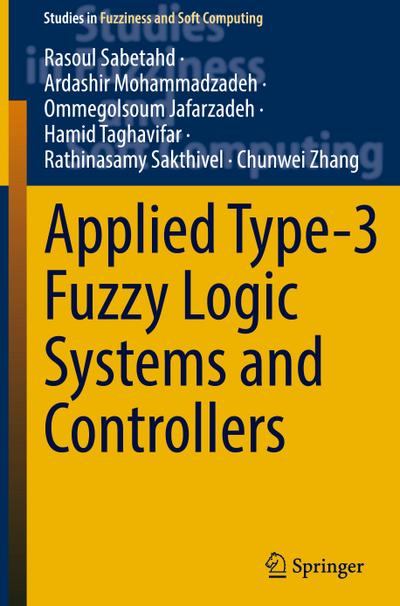 Applied Type-3 Fuzzy Logic Systems and Controllers