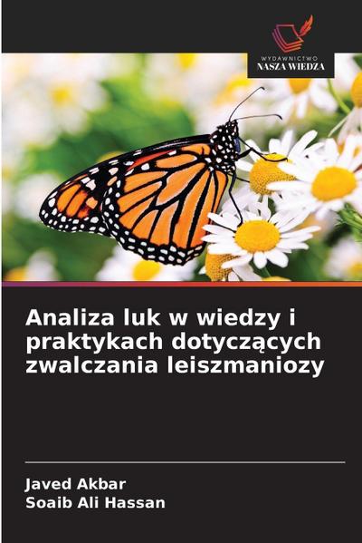 Analiza luk w wiedzy i praktykach dotycz¿cych zwalczania leiszmaniozy