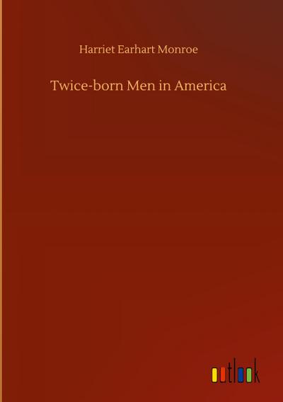 Twice-born Men in America