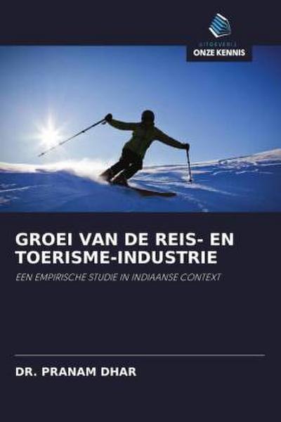 GROEI VAN DE REIS- EN TOERISME-INDUSTRIE