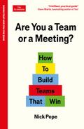 Are You a Team or a Meeting?