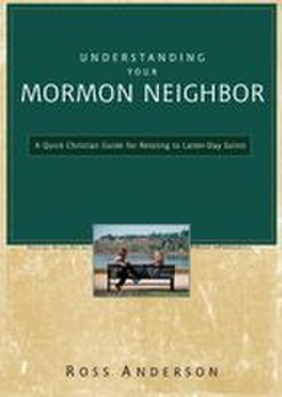 Understanding Your Mormon Neighbor