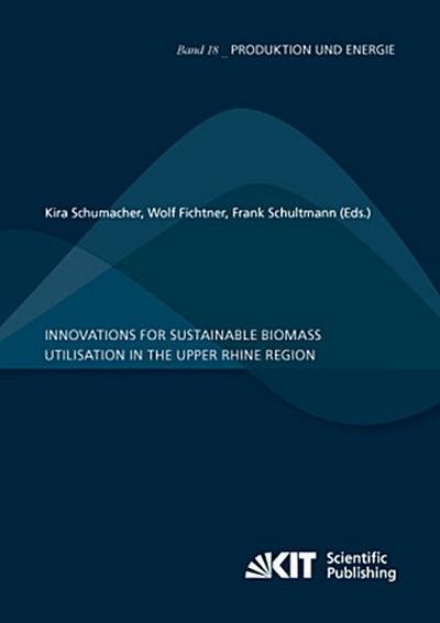 Innovations for sustainable biomass utilisation in the Upper Rhine Region