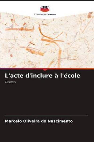 L’acte d’inclure à l’école